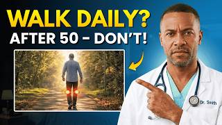 7 Walking Mistakes That Are Destroying Your Health After 50 | A Doctor Explains