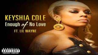 Keyshia Cole - Enough Of No Love ft. Lil Wayne