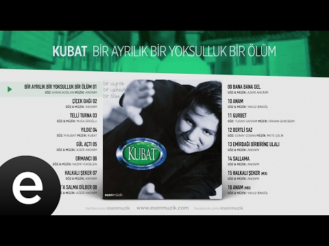 Bir Ayrılık Bir Yoksulluk Bir Ölüm (Kubat) Official Audio #birayrılıkbiryoksullukbirölüm #kubat