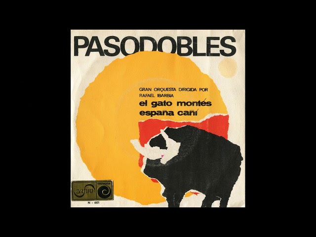 España cañí (pasodoble) – Gran Orquesta Sinfónica. Arreglos y dirección: Rafael Ibarbia (1966)