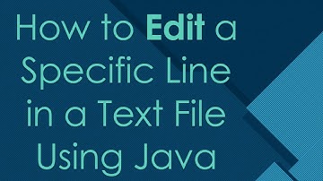 How to Edit a Specific Line in a Text File Using Java