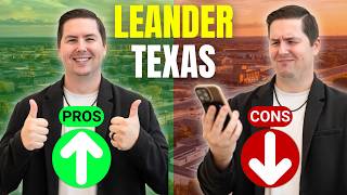 Pros and Cons of Living in Leander Texas in 2026