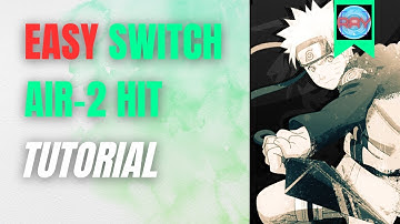 Air 2 hit tutorial | Inputs, Different Methods and more | NUNS4