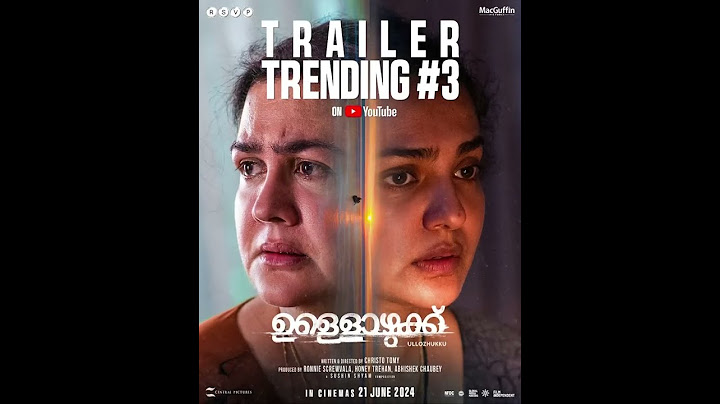 #Ullozhukku Trailer makes waves at #3 on YouTube! Thankyou for the love. #Trailer Out Now!