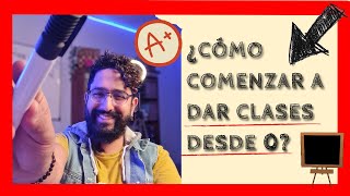 1.- Curso ¿Cómo dar clases desde 0?🚀 - Ser mejor docente👩🏻‍🏫🧑🏻‍🏫