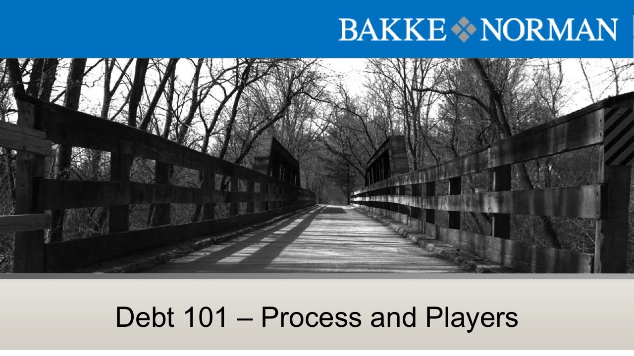 Municipal Law Seminar - Debt 101 - Process and Players