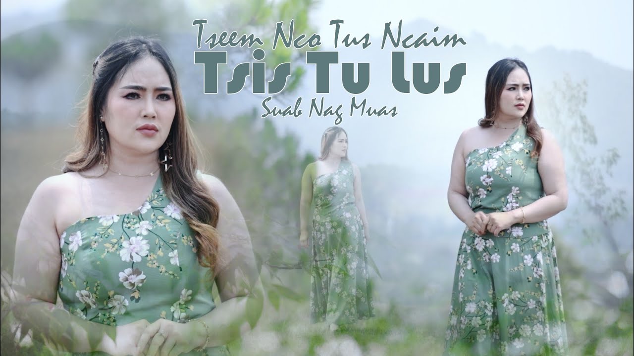 Tseem Nco Tus Neeg Ncaim Tsis Tu Lus.( Cover) Suab Nag Muas.