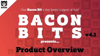 BaconBits Product Overview v4.1