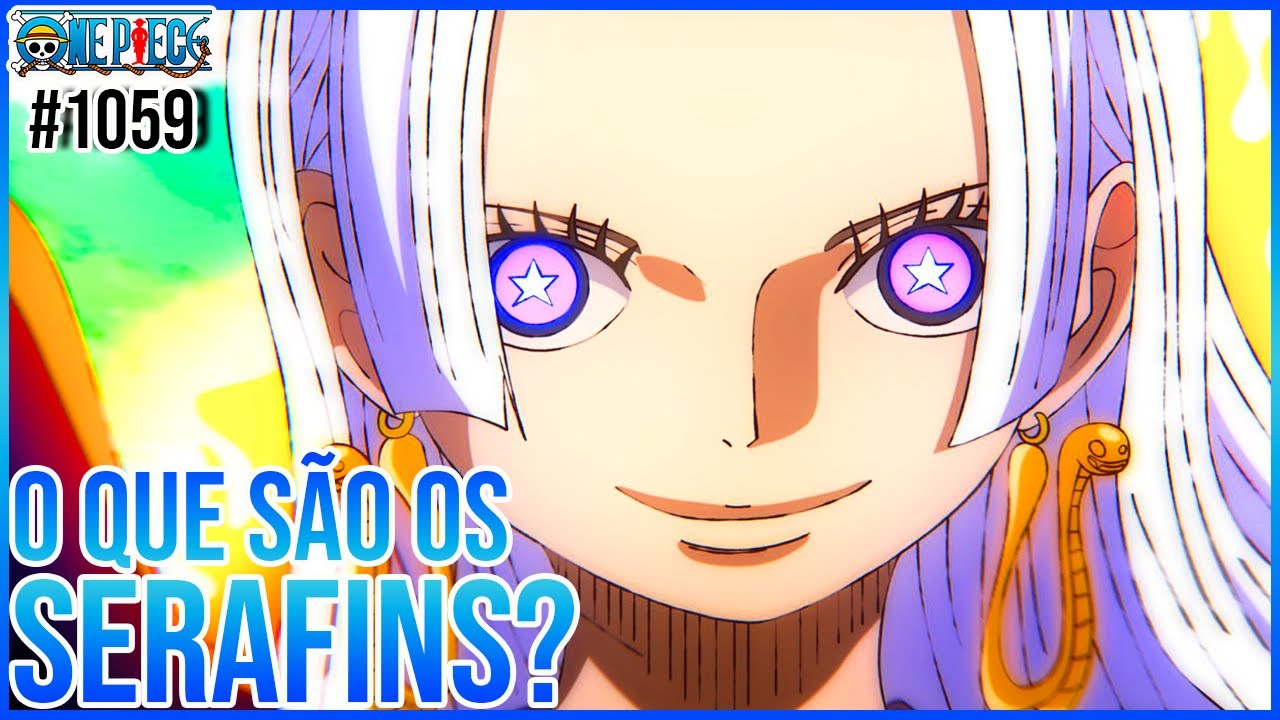 ENTENDA A ORIGEM E COMO S O OS SERAFINS EM ONE PIECE ONE PIECE 1059 Entenda A Origem E Como S O Os Serafins Em One Piece One Piece 1059