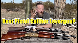 Best pistol caliber levergun?