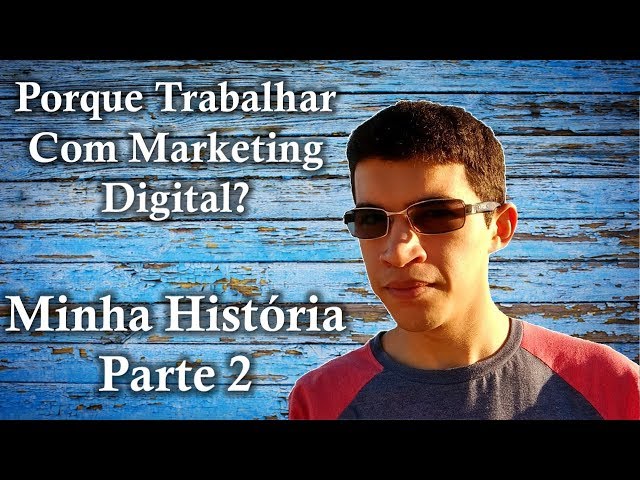 🔵 Como Conheci o Marketing Digital? PARTE 2 | PORQUE TRABALHAR COM MARKETING DIGITAL | RODRIGO FARIA