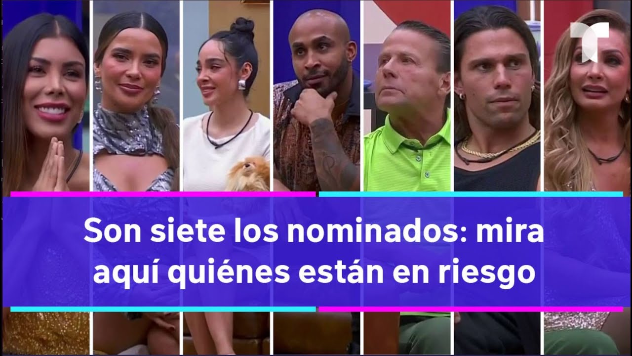 La Casa de los Famosos All-Stars: Son siete los nominados | Telemundo 39