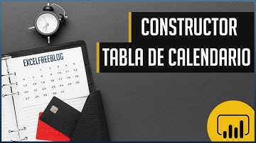 Constructor de Tabla de Calendario en DAX (En menos de 5 clics)