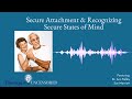 Secure Attachment & Recognizing Secure States of Mind with Ann & Sue (208)