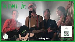 Miniatura de vídeo de "Kiwi jr. - Salary Man"