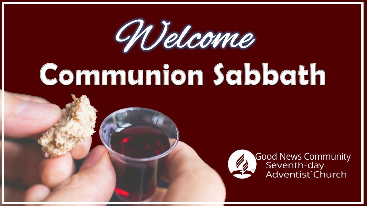 Good News Community Church Sabbath Communion Service 31st Dec 2022 ...
