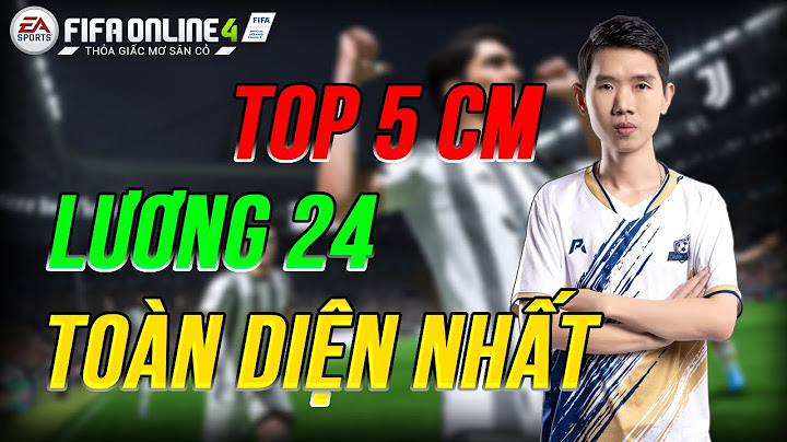 Top tien ve hay nhất fifa online 3 năm 2024