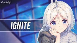 Nightcore - Ignite 🍀 Lyrics