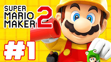 Super Mario Maker 2 - Gameplay Part 1 - Story Mode (Switch Exclusive)