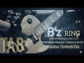 【弾けるTab譜/RING/B'z】Guitar Cover/LIVE-GYM Pleasure 2000 “juice”Ver(Hidden Pleasure ~Typhoon No.20~)