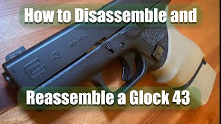 How to disassemble & reassemble a Glock 43