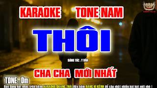 Karaoke Thôi Tone Nam |Cha Cha | Beat Chuẩn |Nhạc Sống Quang Thái
