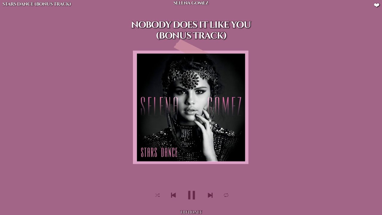 selena gomez - nobody does it like you (bonus track) [slowed + reverb]