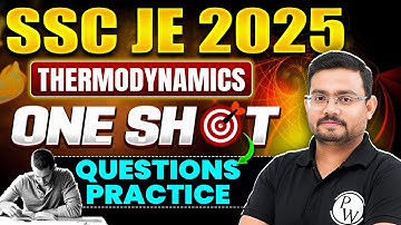 SSC JE 2025 | Thermodynamics One Shot | Thermodynamics Complete Revision in 1 Video!