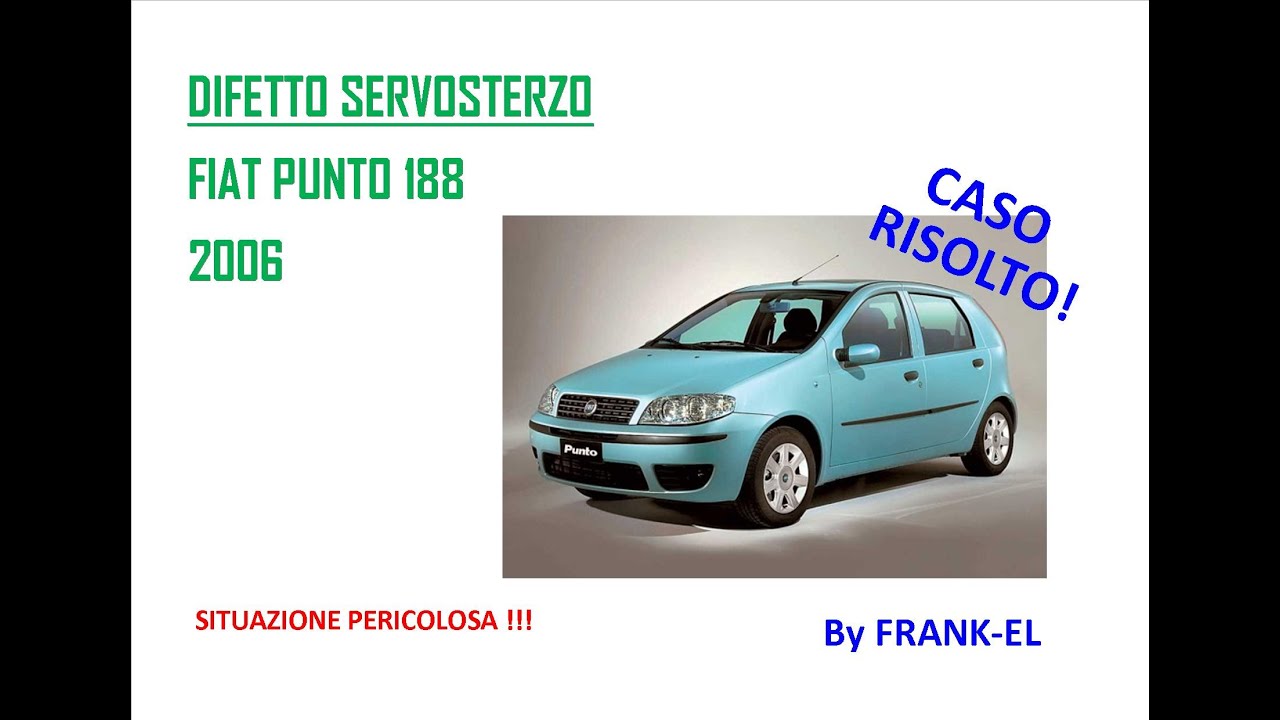 Riparazione servosterzo elettrico Fiat Punto 188 anno 2006 - YouTube