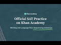 Sequencing sentences | Writing and Language test | SAT | Khan Academy