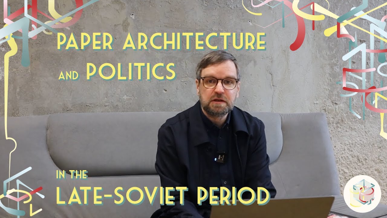 Paper architecture and politics in the late-Soviet period