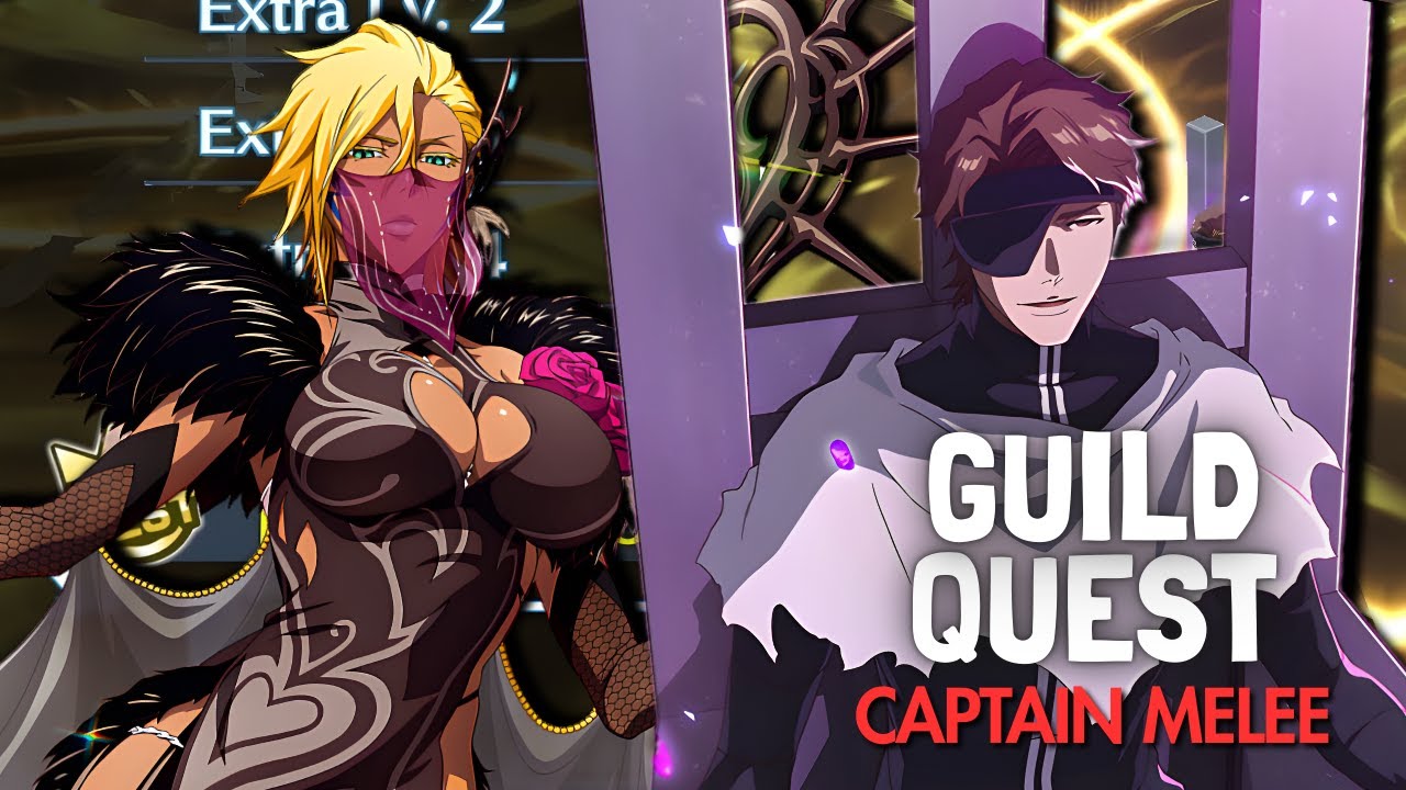 ATÉ QUE FOI FÁCIL! CAPTAIN MELEE GUILD QUEST - BLEACH: BRAVE SOULS