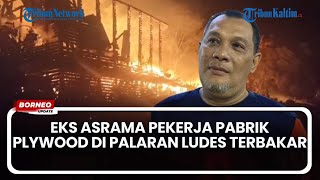 Eks Asrama Pekerja Pabrik Plywood di Palaran Ludes Terbakar