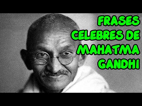 💡 Las 100 MEJORES Frases Célebres de Mahatma Gandhi ✔️ | En Español 🧠 Sobre la vida / La verdad