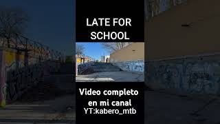 Late for school ya disponible #mtb #bike #dh #fabiowimber #urbandh #late for school