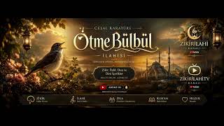 🎙️ Celal Karatüre - Ötme Bülbül İlahisi 🌹 Gönüllere Dokunan En Duygulu İlahi 🤲❤️