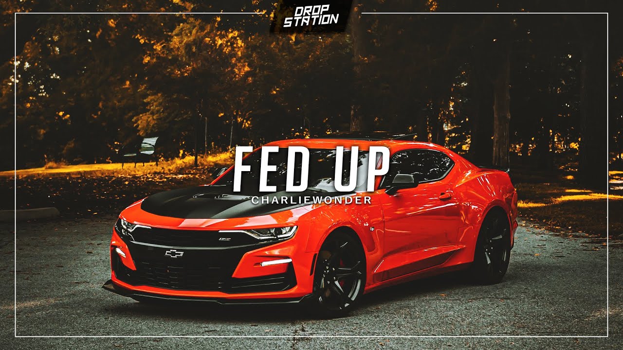 CharlieWonder - Fed Up [DS Exclusive]