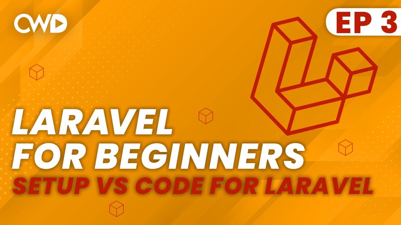 How To Setup Vs Code For Laravel In 2022 | Best Laravel Extensions In Vs Code | Learn Laravel 9