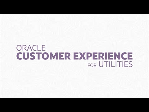 Introducing Oracle CX for Utilities