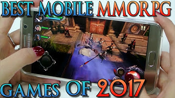 TOP 10 MOBILE MMORPG GAMES 2017 FOR ( ANDROID / IOS / IPHONE) BEST HIGH GRAPHIC RPG GAMES OF 2017