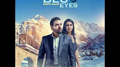 Blue eyes - Kanth Kaler - Kaler Satnam Kalwan_AUDIO.MP3