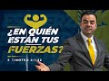 ¿En quien están tus Fuerzas? (Predicación Bautista, Fundamental)