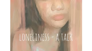Loneliness - Im Alone