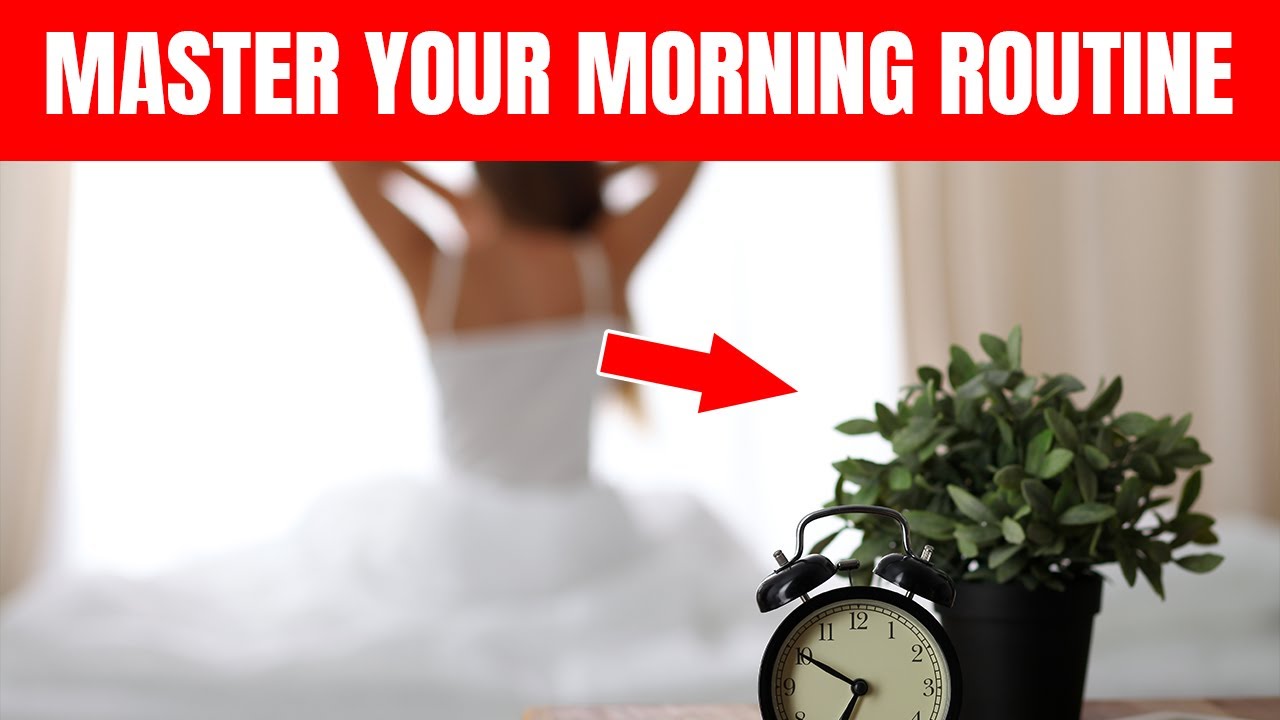 Master Your Morning Routine: Healthy Habits for Optimal Well-Being ...