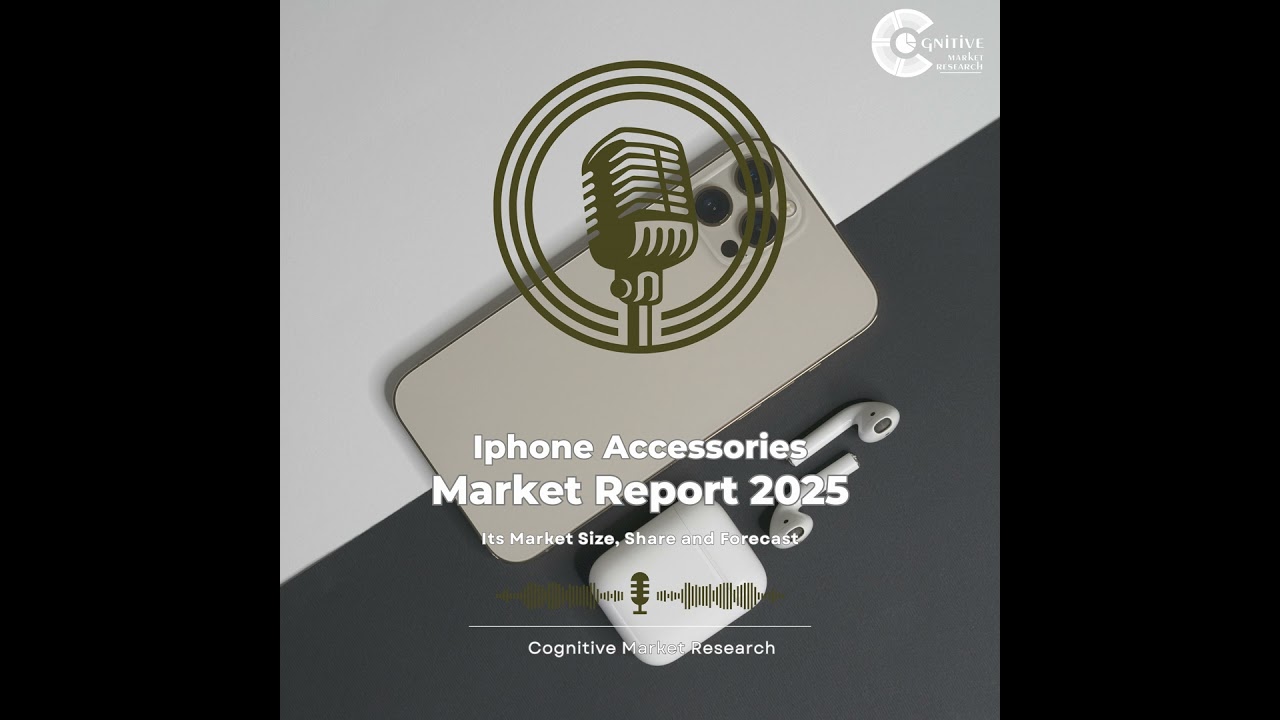 Unboxing the iPhone Accessories and its Market Size, Forecast, and Share