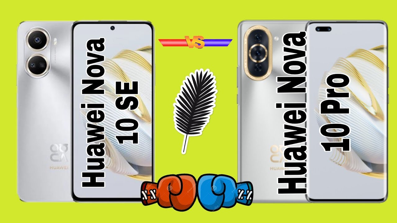 Huawei nova 10 сравнение