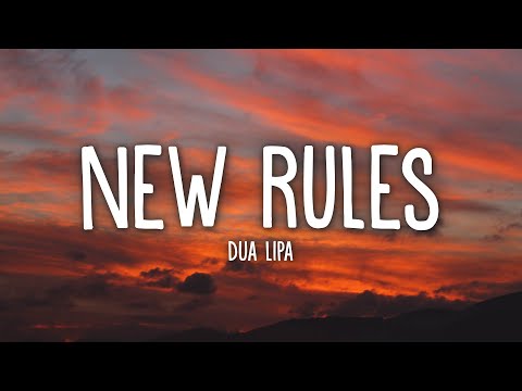 Dua Lipa - New Rules (Lyrics)