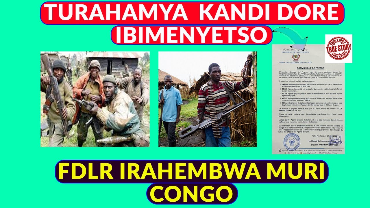 Turahamya Kandi Dore Ibimenyetso FDLR Irahembwa Muri CONGO