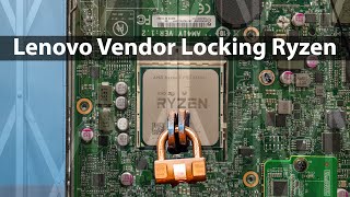 Yikes! Lenovo is vendor-locking AMD Ryzen CPUs via PSB screenshot 3