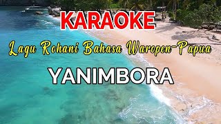 Yanimbora ~ KARAOKE Lagu Rohani Papua
